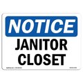 Signmission Safety Sign, OSHA Notice, 10" Height, Rigid Plastic, Janitor Closet Sign, Landscape OS-NS-P-1014-L-13748